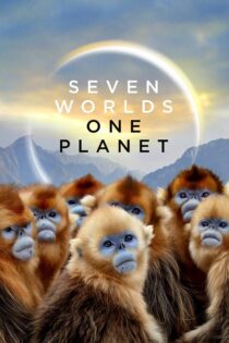 دانلود سریال Seven Worlds One Planet هفت جهان یک سیاره