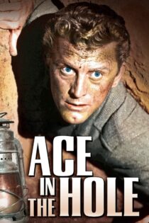 دانلود فیلم Ace in the Hole 1951 تک خال در حفره