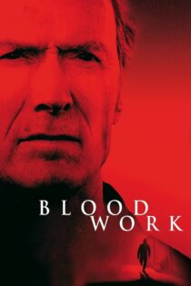 دانلود فیلم Blood Work 2002 کار خون