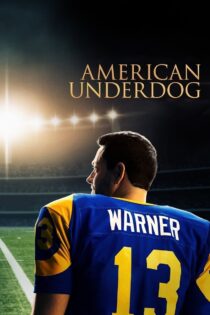 دانلود فیلم American Underdog 2021 مهاجم آمریکایی