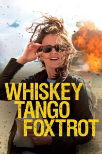 دانلود فیلم Whiskey Tango Foxtrot 2016 ویسکی تانگو فاکسترات