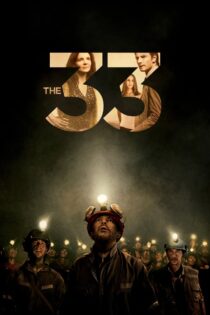 دانلود فیلم The 33 2015 سی و سه