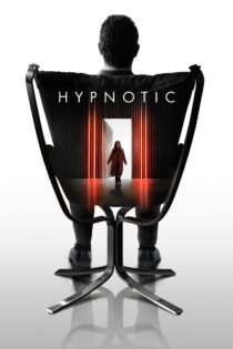 دانلود فیلم Hypnotic 2021 هیپنوتیزم