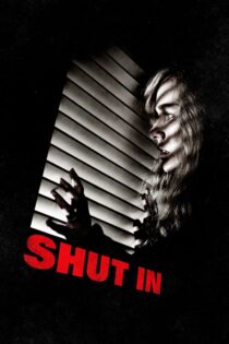 دانلود فیلم Shut In 2016 بسته شده