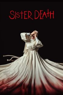 دانلود فیلم Sister Death 2023 خواهر مرگ