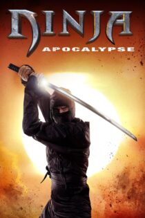 دانلود فیلم Ninja Apocalypse 2014 آخرالزمان نینجا