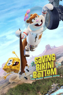 دانلود انیمیشن Saving Bikini Bottom: The Sandy Cheeks Movie 2024 نجات بیکینی باتم: فیلم سندی چیکس